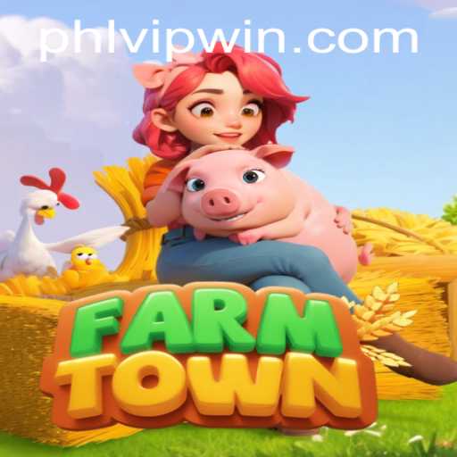 FarmTown: A Virtual Agricultural Adventure Enhanced by PHLVIP